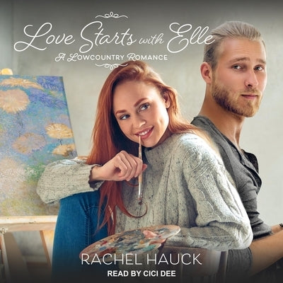 Love Starts with Elle Lib/E by Hauck, Rachel