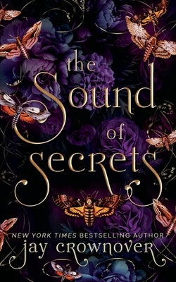 The Sound of Secrets: The Monsters Duet by Crownover, Jay