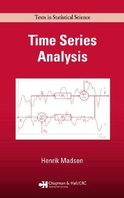 Time Series Analysis by Madsen, Henrik
