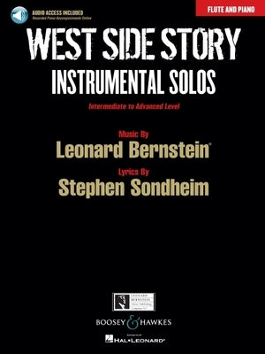 West Side Story Instrumental Solos: Arranged for Flute and Piano with Piano Accompaniments [With CD (Audio)] by Bernstein, Leonard