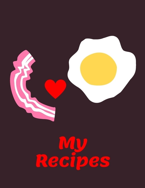 My Recipes: Favorite Recipes, The XXL do-it-yourself cookbook to note by Notebooks, Madzia
