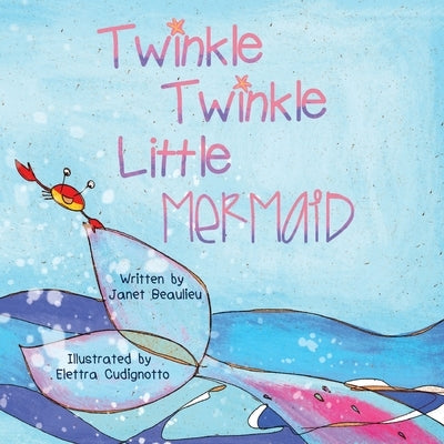 Twinkle Twinkle Little Mermaid by Beaulieu, Janet