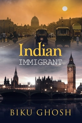 Indian Immigrant by Ghosh, Biku