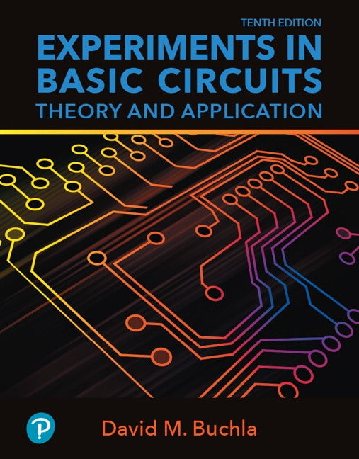 Experiments in Basic Circuits: Theory and Application by Floyd, Thomas