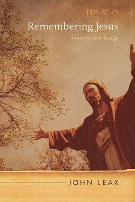 Remembering Jesus by Leax, John
