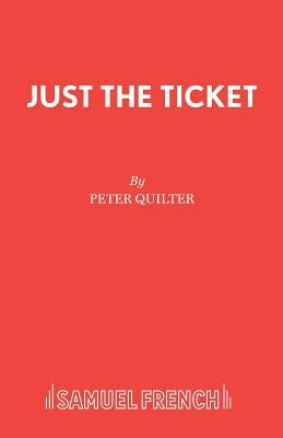 Just the Ticket by Quilter, Peter