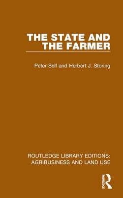 The State and the Farmer by Self, Peter
