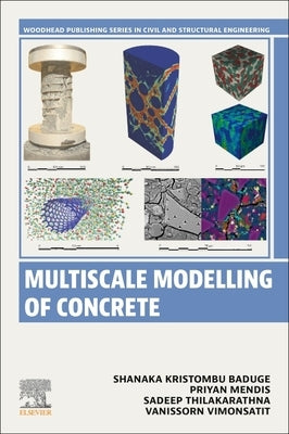 Multiscale Modelling of Concrete by Baduge, Shanaka