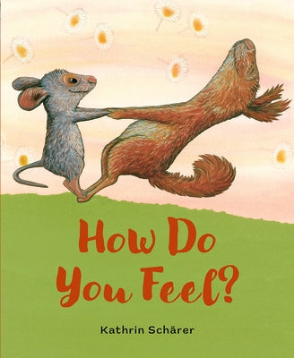 How Do You Feel? by Schärer, Kathrin