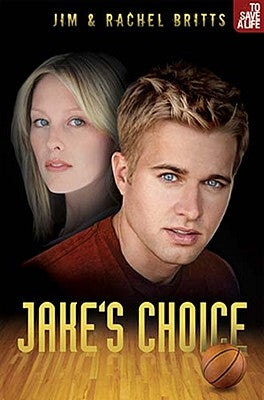 Jake's Choice by Britts, Jim