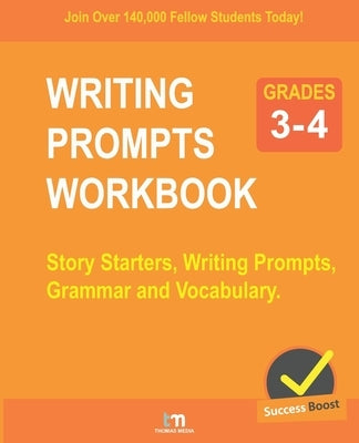 Writing Prompts - Grades 3-4: Story Starters, Writing Prompts, Grammar and Vocabulary by Media, Thomas