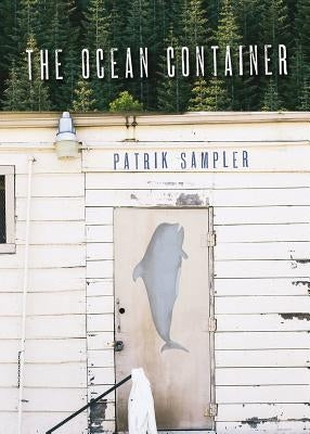 The Ocean Container by Sampler, Patrik