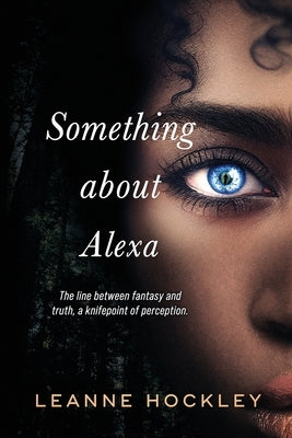 Something About Alexa by Hockley, Leanne
