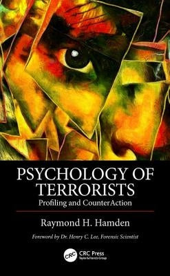Psychology of Terrorists: Profiling and Counteraction by Hamden, Raymond H.