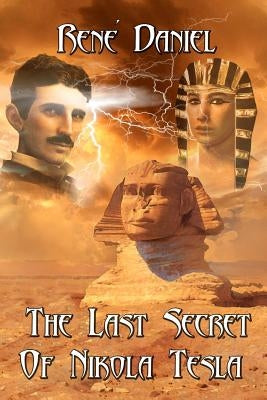 THe Last Secret Of Nikola Tesla by Leadingham, Michael