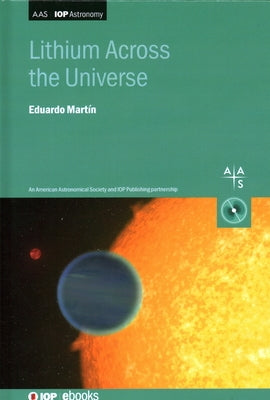 Lithium Across the Universe by Martin, Eduardo