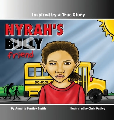 Nyrah's Bully by Smith, Annette Bentley