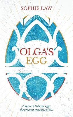 Olga's Egg by Law, Sophie