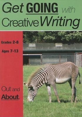 Out And About: Get Going With Creative Writing (US English Edition) Grades 2-8 by Jones, Sally