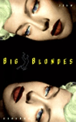 Big Blondes by Echenoz, Jean