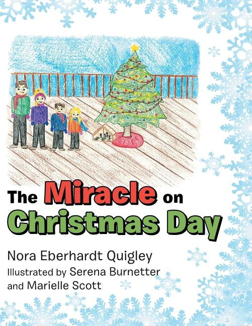 The Miracle on Christmas Day by Quigley, Nora Eberhardt