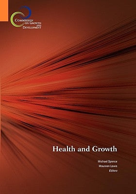 Health and Growth by Spence, Michael