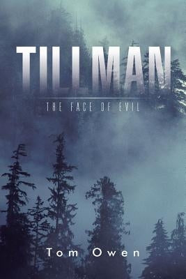 Tillman: The Face of Evil by Owen, Tom
