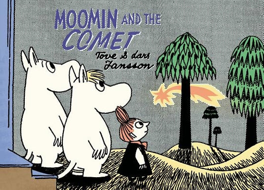 Moomin and the Comet by Jansson, Tove