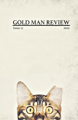 Gold Man Review Issue 12 by Cuthbertson, Heather