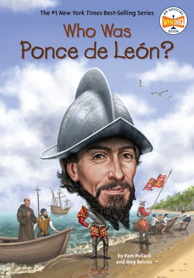 Who Was Ponce de León? by Pollack, Pam