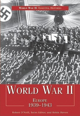 World War II: Europe 1939-1943 by Havers, Robin