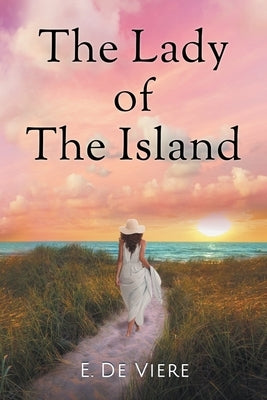 The Lady Of The Island by Viere, E. de