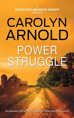 Power Struggle: An absolutely chilling mystery packed with heart-pounding suspense by Arnold, Carolyn