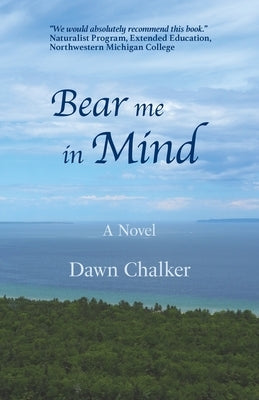 Bear Me in Mind by Chalker, Dawn