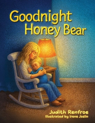 Goodnight Honey Bear by Renfroe, Judith