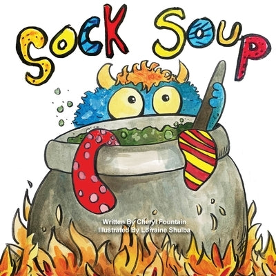 Sock Soup by Fountain, Cheryl
