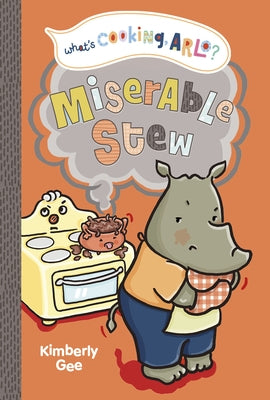 Miserable Stew by Gee, Kimberly