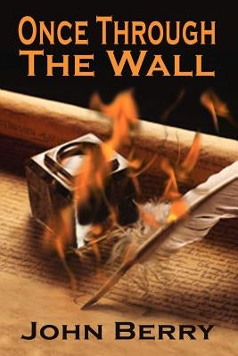 Once Through the Wall by Berry, John