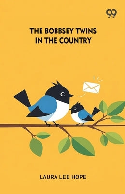 The Bobbsey Twins In The Country by Hope, Laura Lee