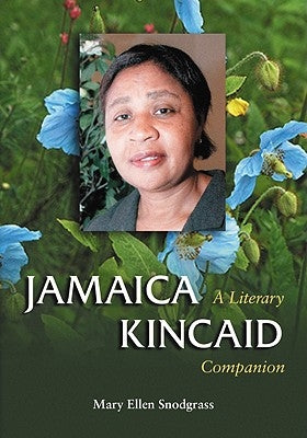 Jamaica Kincaid by Snodgrass, Mary Ellen