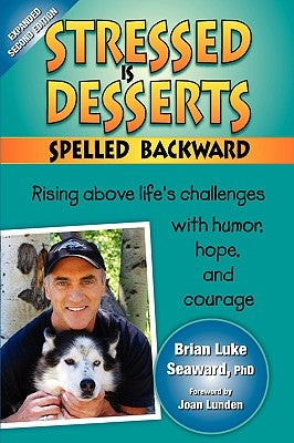 Stressed Is Desserts Spelled Backward by Seaward, Brian Luke