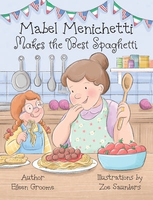 Mabel Menichetti makes the Best Spaghetti by Groome, Eileen