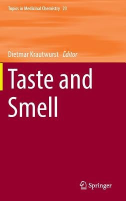 Taste and Smell by Krautwurst, Dietmar