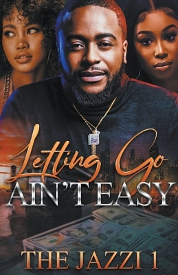 Letting Go Ain't Easy by 1!, The Jazzi
