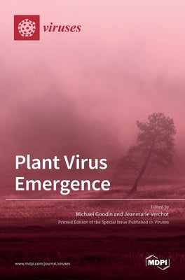 Plant Virus Emergence by Goodin, Michael