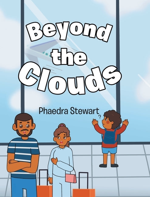 Beyond the Clouds by Stewart, Phaedra