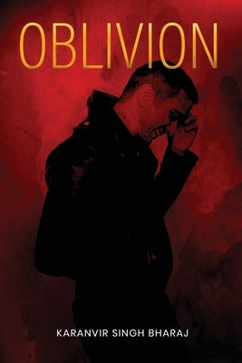Oblivion by Bharaj, Karanvir Singh