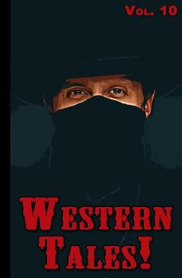 Western Tales! Volume 10 by Prosch, Richard