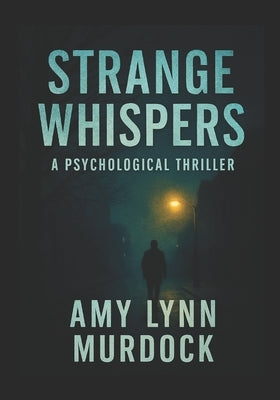 Strange Whispers by Murdock, Amy Lynn
