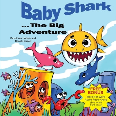 Baby Shark . . . The Big Adventure by Van Hooser, David